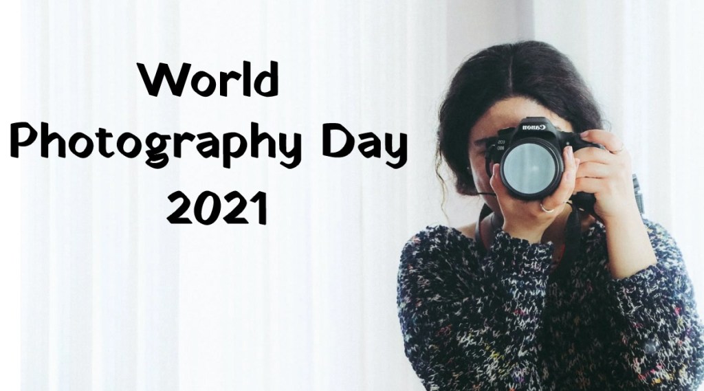 World Photograph Day 2021