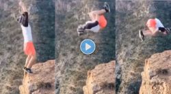 तरुणाचा डोंगराच्या टोकावर धोकादायक स्टंट करतानाचा Video Viral
