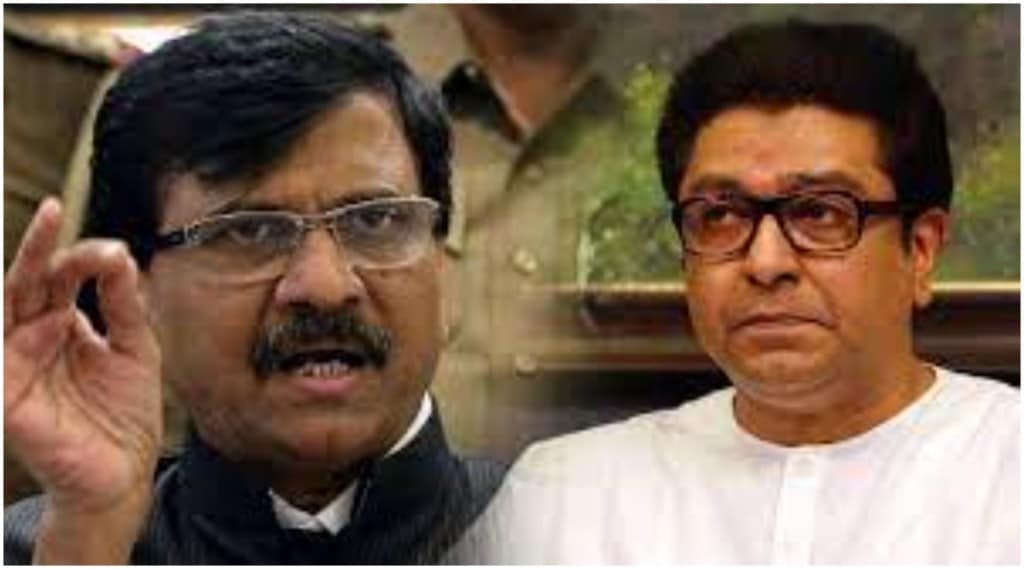Sanjay Raut and Raj Thakrey