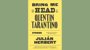 book review bring me the head of quentin tarantino by author julian herbert zws 70