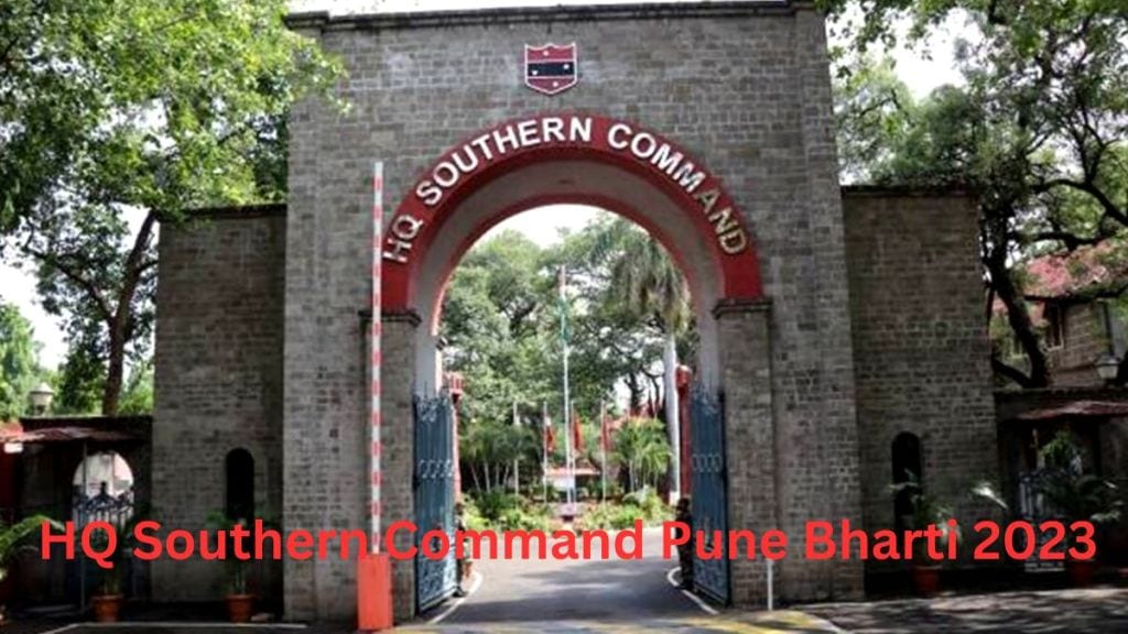 HQ Southern Command Pune Bharti 2023 HQ Southern Command Pune Bharti 2023