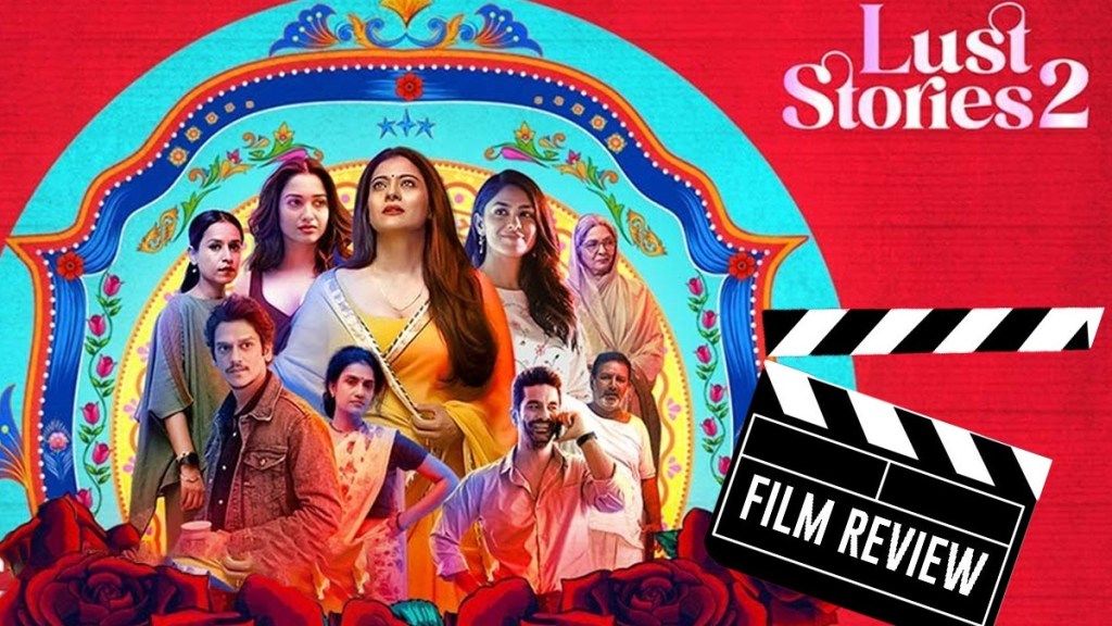 Lust Stories 2 Movie review