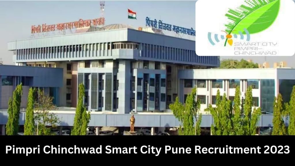 Pimpri Chinchwad Smart City Pune Recruitment 2023
