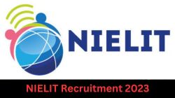 १० वी, १२ वी पास आणि ITI उमेदवारांना नोकरीची मोठी संधी! NIELIT अंतर्गत विविध पदांसाठी भरती सुरु