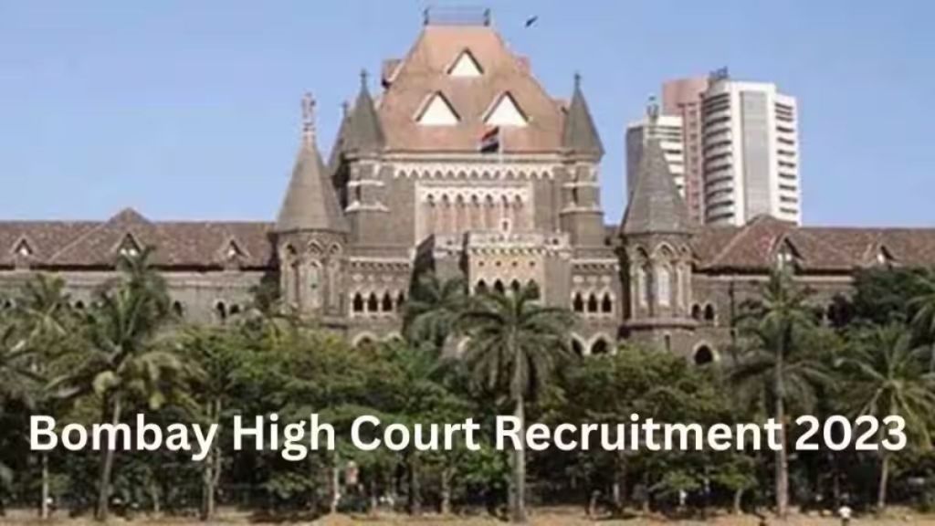 Bombay High Court Bharti 2023 Bombay High Court Bharti 2023
