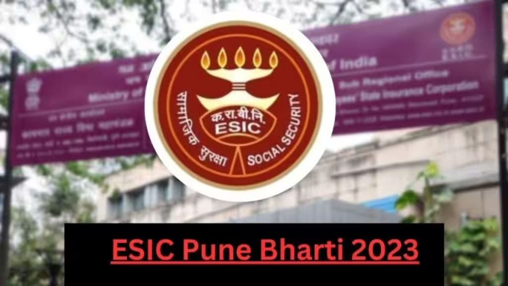 ESIC Pune Bharti 2023 ESIC Pune Bharti 2023