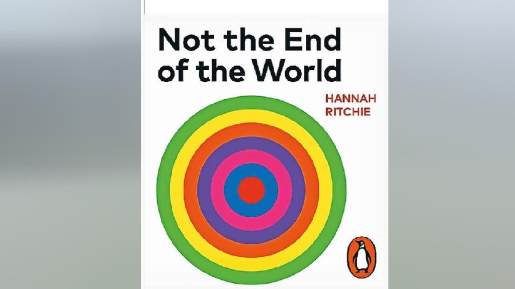 Oxford University data Research Centers Hannah Ritchie Not the End of the World book Published Oxford University data Research Centers Hannah Ritchie Not the End of the World book Published