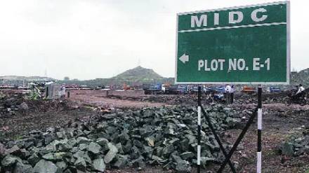 investment crore rupees new land industrial investment Shendra Bidkin MIDC