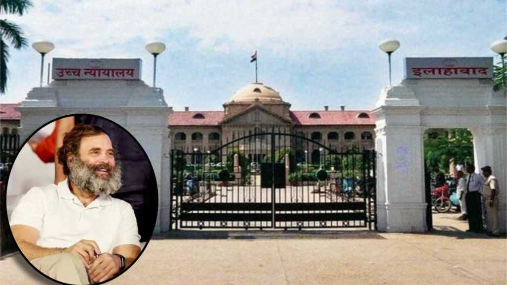 Allahabad High Court on Rahul Gandhi ani Allahabad High Court on Rahul Gandhi ani