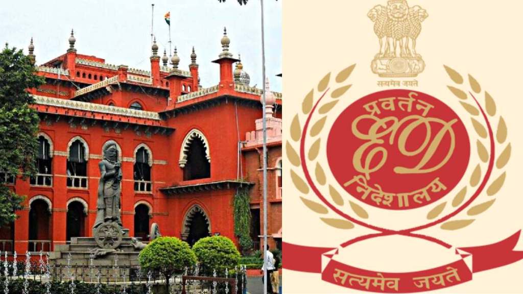 Madras High Court on ED News