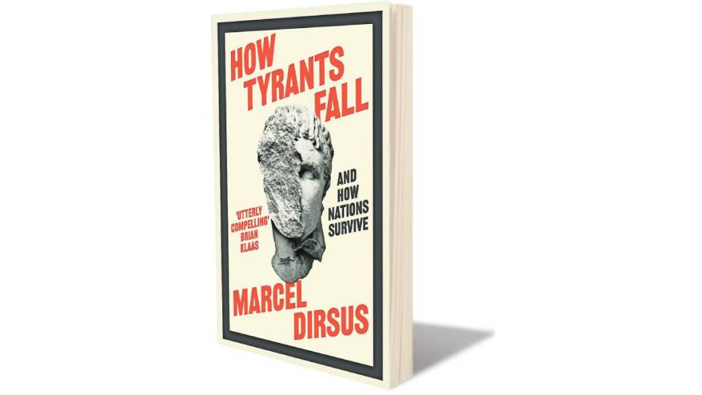 How Tyrants Fall and How Nations Survive book