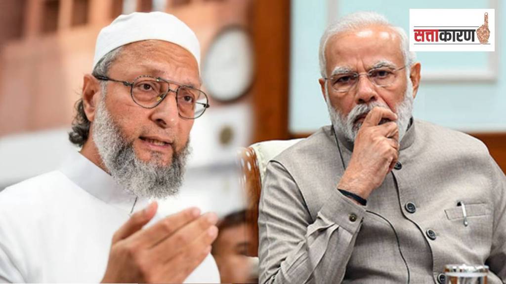 पंतप्रधान नरेंद्र मोदी आणि असदुद्दीन ओवैसी (छायाचित्र पीटीआय)