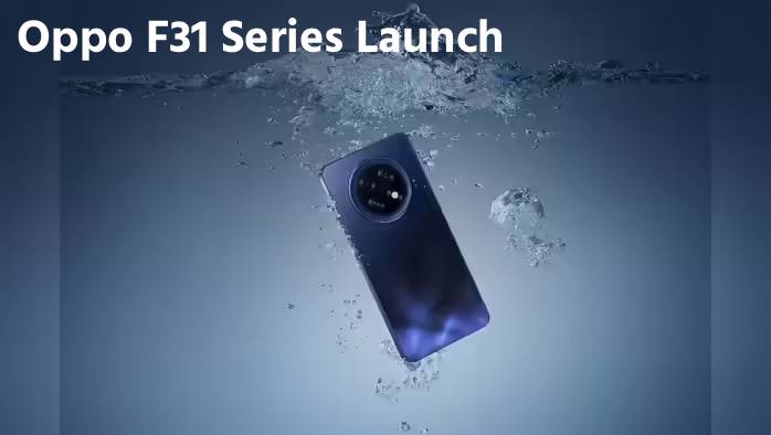 Oppo आणत आहे नवीन टिकाऊ आणि वॉटरप्रूफ F31 सीरिज