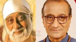 अभिनेते सुधीर दळवी यांच्या उपचारासाठी साईनगरीची मदत