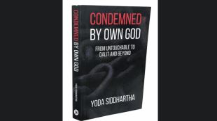 Condemned by Own God book review Yoda Siddharths thoughtful inquiry into caste power and morality