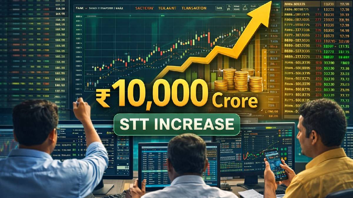 Increase in STT may add Rs 10,000 crore to revenue