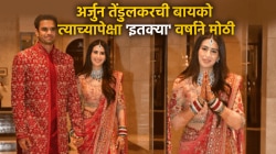 अर्जुन तेंडुलकरचं नेमकं वय काय? अर्जुनची बायको त्याच्यापेक्षा ‘इतक्या’ वर्षाने मोठी, वयातील फरक वाचून बसेल धक्का…