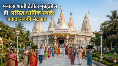 मनाला शांती देतील मुंबईतील ‘ही’ प्रसिद्ध धार्मिक स्थळे; एकदा नक्की भेट द्या!