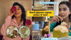 नारळपाणी, चिया सीड्स, अंडी अन्…; शिवानी मुंढेकरच्या आहारात असतात ‘हे’ पदार्थ, अभिनेत्रीने शेअर केला फोटो