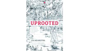 Uprooted graphic novel Ita Mehrotra | Van Gujjar tribal displacement Uttarakhand | Rajaji National Park tribal eviction | Char Dham highway project impact