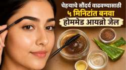 पातळ भुवयांमुळे चेहरा खराब दिसतोय? मग घरच्या घरी ‘या’ सोप्या पद्धतीने तयार करा स्पेशल आयब्रो जेल