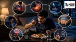 सावधान! रात्री उशिरा जेवता आणि लगेच झोपता? ही सवय किती धोकादायक? तज्ज्ञ काय सांगतात?