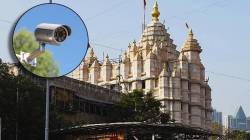 सीसीटीव्ही कॅमेरे झाकले, देणगीत वाढ होईना; सिद्धिविनायक मंदिरातील देणगी घोटाळा उघडकीस कसा आला? समोर आली महत्त्वाची माहिती